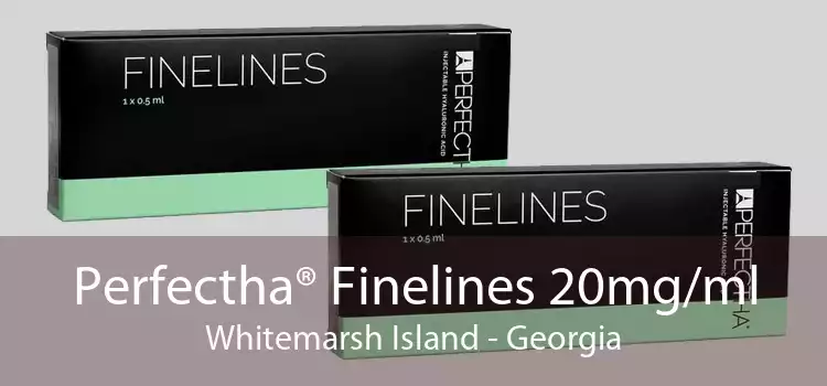 Perfectha® Finelines 20mg/ml Whitemarsh Island - Georgia