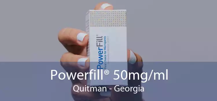 Powerfill® 50mg/ml Quitman - Georgia