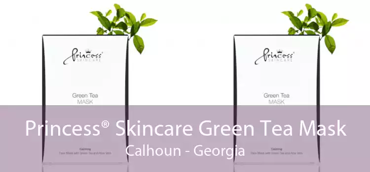 Princess® Skincare Green Tea Mask Calhoun - Georgia