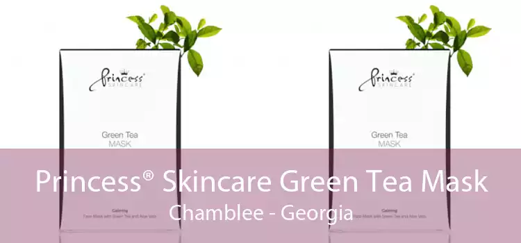 Princess® Skincare Green Tea Mask Chamblee - Georgia