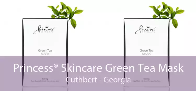 Princess® Skincare Green Tea Mask Cuthbert - Georgia