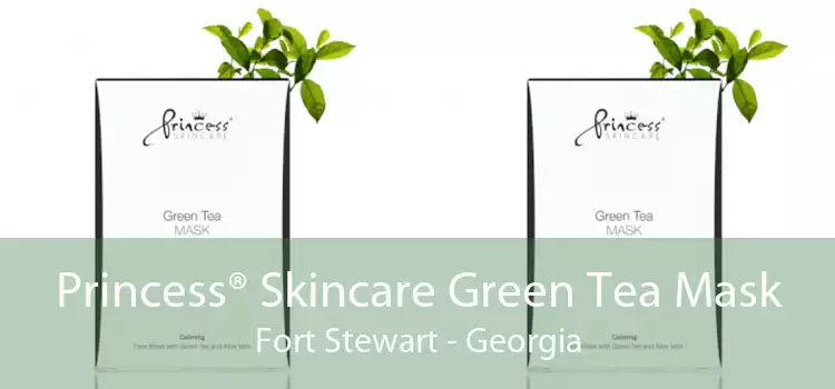 Princess® Skincare Green Tea Mask Fort Stewart - Georgia