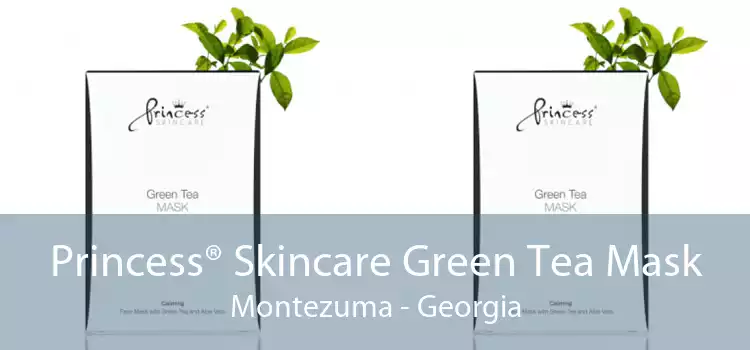 Princess® Skincare Green Tea Mask Montezuma - Georgia