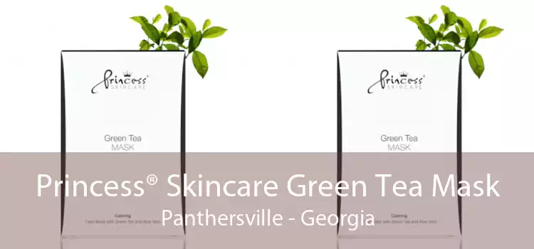 Princess® Skincare Green Tea Mask Panthersville - Georgia