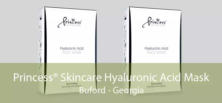 Princess® Skincare Hyaluronic Acid Mask Buford - Georgia