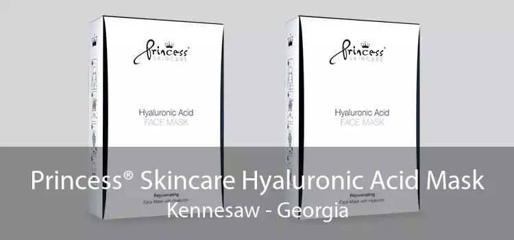 Princess® Skincare Hyaluronic Acid Mask Kennesaw - Georgia