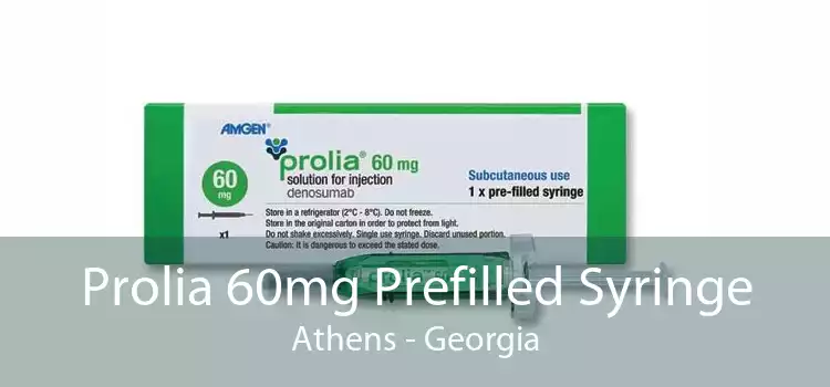 Prolia 60mg Prefilled Syringe Athens - Georgia