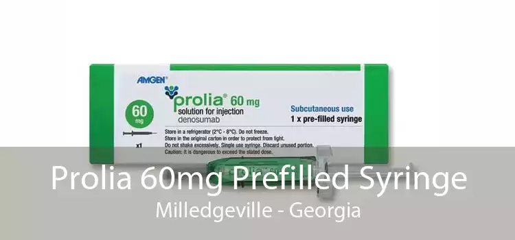 Prolia 60mg Prefilled Syringe Milledgeville - Georgia