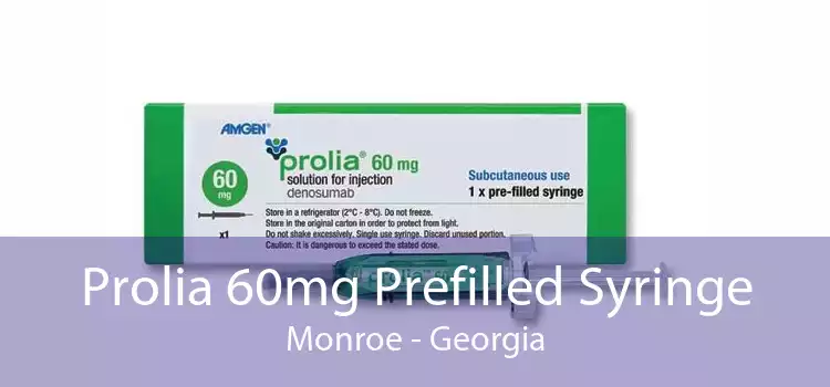 Prolia 60mg Prefilled Syringe Monroe - Georgia