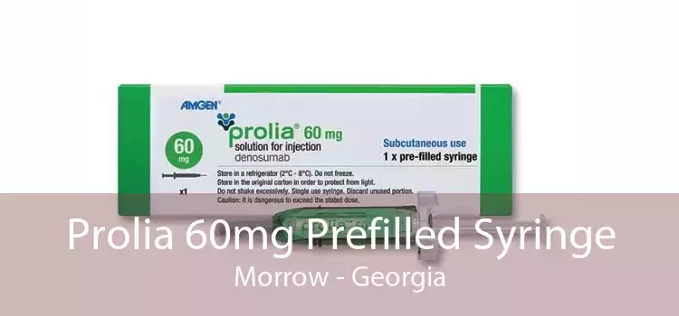 Prolia 60mg Prefilled Syringe Morrow - Georgia