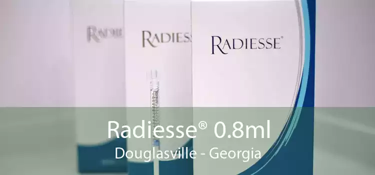 Radiesse® 0.8ml Douglasville - Georgia