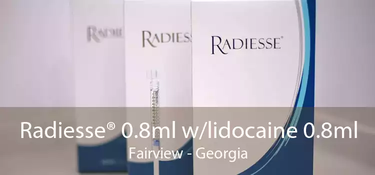 Radiesse® 0.8ml w/lidocaine 0.8ml Fairview - Georgia