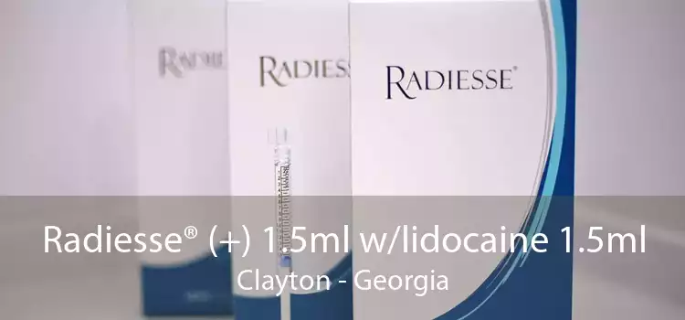 Radiesse® (+) 1.5ml w/lidocaine 1.5ml Clayton - Georgia