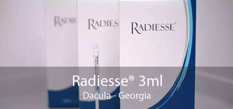 Radiesse® 3ml Dacula - Georgia