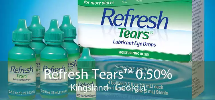 Refresh Tears™ 0.50% Kingsland - Georgia