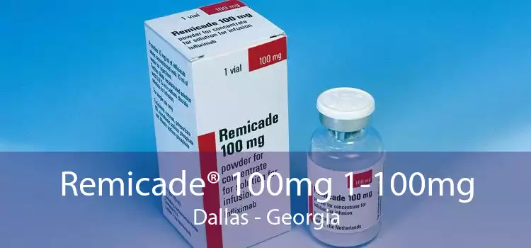 Remicade® 100mg 1-100mg Dallas - Georgia