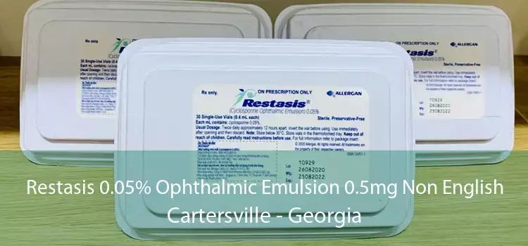Restasis 0.05% Ophthalmic Emulsion 0.5mg Non English Cartersville - Georgia