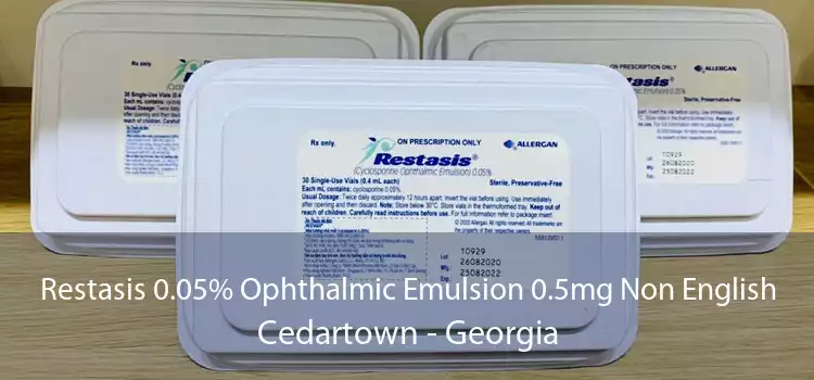 Restasis 0.05% Ophthalmic Emulsion 0.5mg Non English Cedartown - Georgia