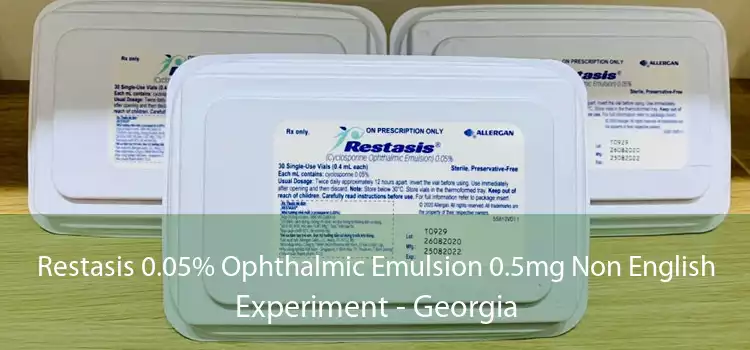 Restasis 0.05% Ophthalmic Emulsion 0.5mg Non English Experiment - Georgia
