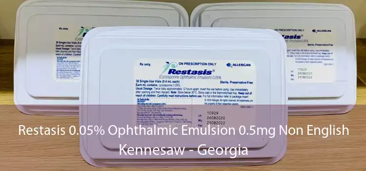 Restasis 0.05% Ophthalmic Emulsion 0.5mg Non English Kennesaw - Georgia