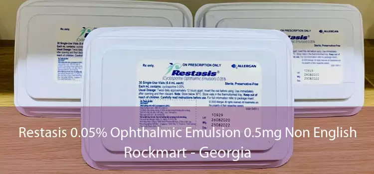 Restasis 0.05% Ophthalmic Emulsion 0.5mg Non English Rockmart - Georgia
