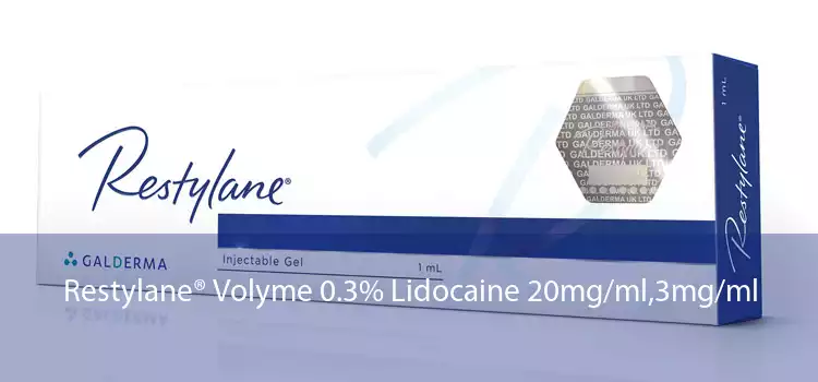 Restylane® Volyme 0.3% Lidocaine 20mg/ml,3mg/ml 