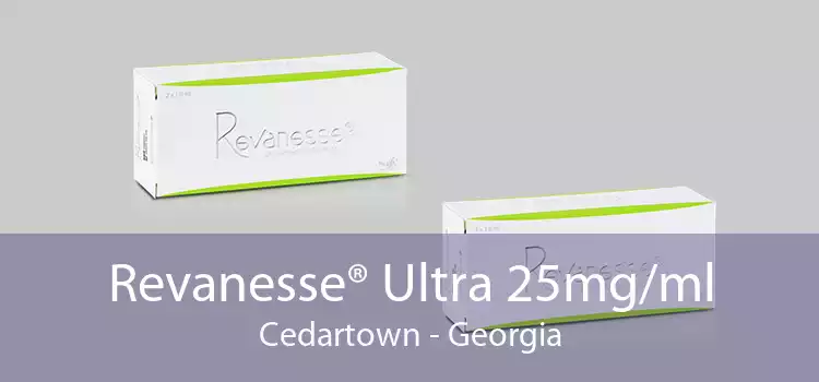 Revanesse® Ultra 25mg/ml Cedartown - Georgia