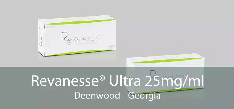 Revanesse® Ultra 25mg/ml Deenwood - Georgia