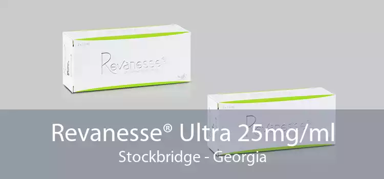 Revanesse® Ultra 25mg/ml Stockbridge - Georgia