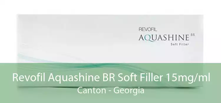 Revofil Aquashine BR Soft Filler 15mg/ml Canton - Georgia