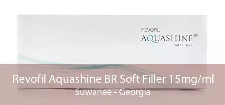 Revofil Aquashine BR Soft Filler 15mg/ml Suwanee - Georgia