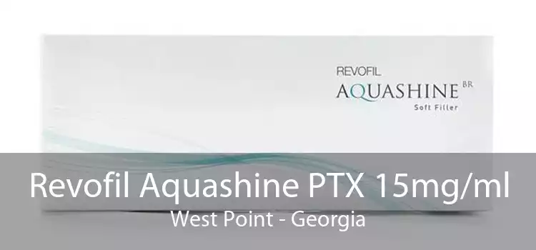 Revofil Aquashine PTX 15mg/ml West Point - Georgia