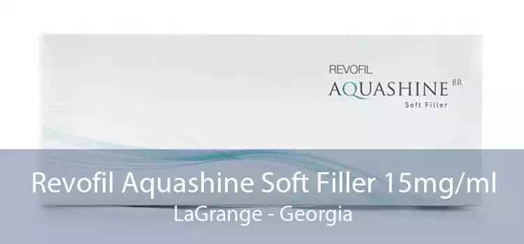 Revofil Aquashine Soft Filler 15mg/ml LaGrange - Georgia