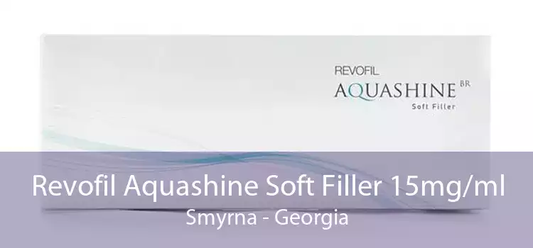 Revofil Aquashine Soft Filler 15mg/ml Smyrna - Georgia