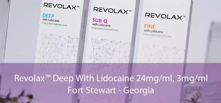 Revolax™ Deep With Lidocaine 24mg/ml, 3mg/ml Fort Stewart - Georgia