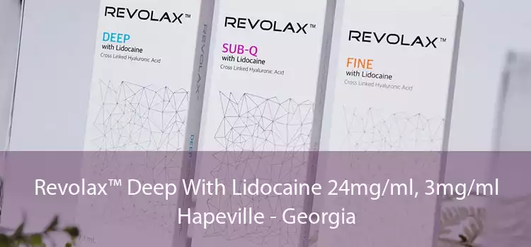 Revolax™ Deep With Lidocaine 24mg/ml, 3mg/ml Hapeville - Georgia