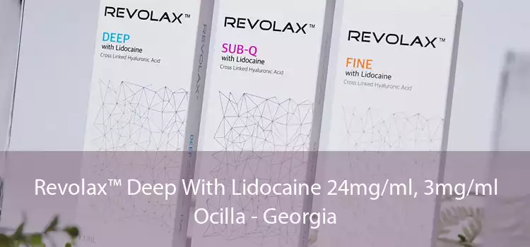 Revolax™ Deep With Lidocaine 24mg/ml, 3mg/ml Ocilla - Georgia