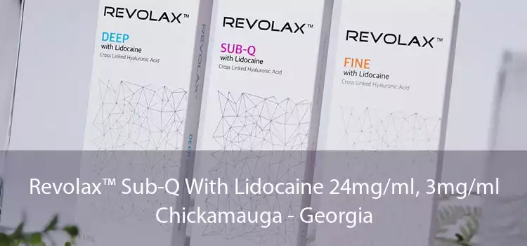 Revolax™ Sub-Q With Lidocaine 24mg/ml, 3mg/ml Chickamauga - Georgia