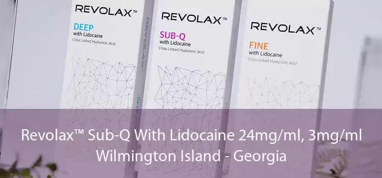 Revolax™ Sub-Q With Lidocaine 24mg/ml, 3mg/ml Wilmington Island - Georgia