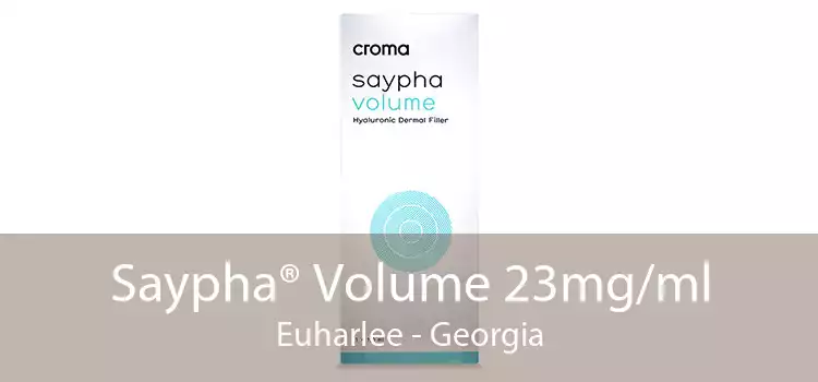 Saypha® Volume 23mg/ml Euharlee - Georgia