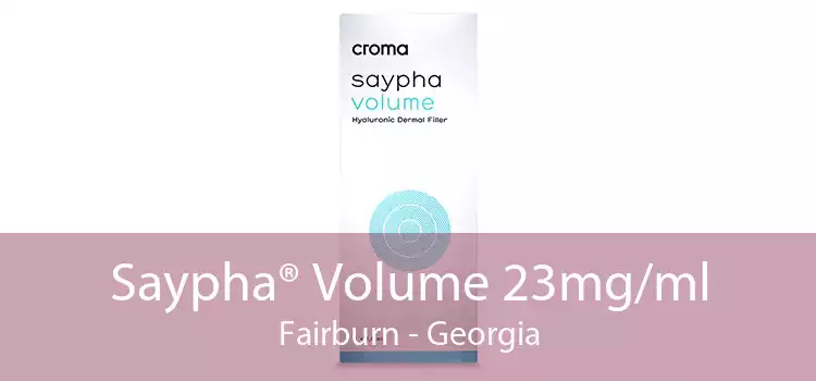 Saypha® Volume 23mg/ml Fairburn - Georgia
