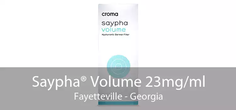 Saypha® Volume 23mg/ml Fayetteville - Georgia