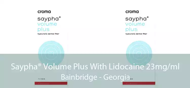 Saypha® Volume Plus With Lidocaine 23mg/ml Bainbridge - Georgia