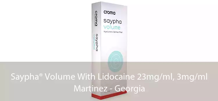 Saypha® Volume With Lidocaine 23mg/ml, 3mg/ml Martinez - Georgia