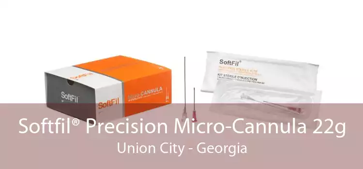 Softfil® Precision Micro-Cannula 22g Union City - Georgia