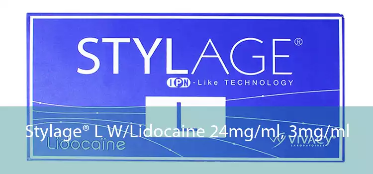 Stylage® L W/Lidocaine 24mg/ml, 3mg/ml 