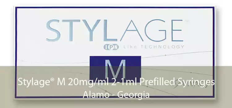 Stylage® M 20mg/ml 2-1ml Prefilled Syringes Alamo - Georgia