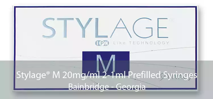 Stylage® M 20mg/ml 2-1ml Prefilled Syringes Bainbridge - Georgia