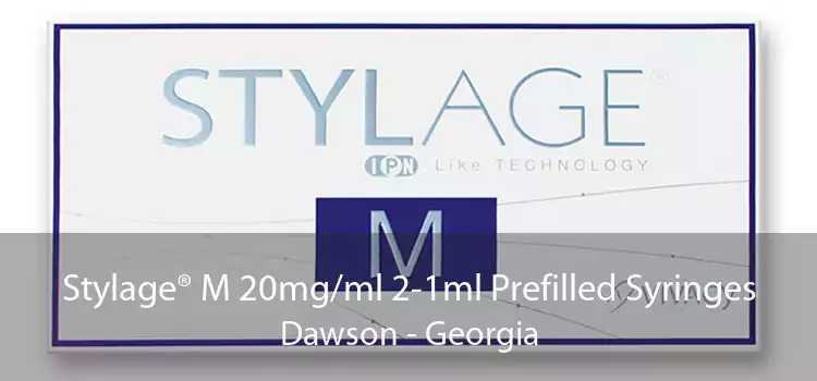 Stylage® M 20mg/ml 2-1ml Prefilled Syringes Dawson - Georgia