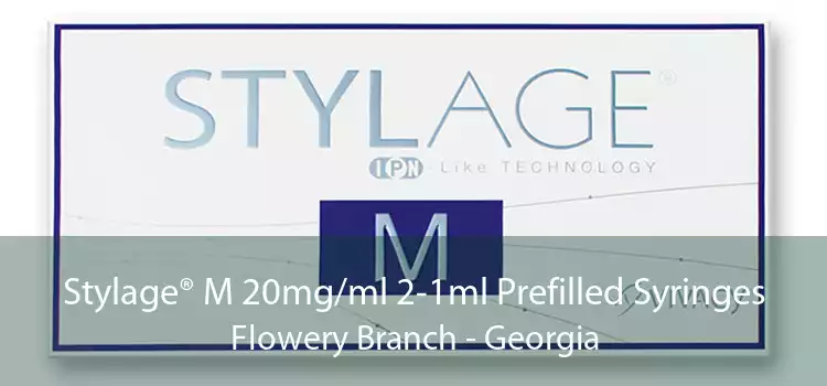 Stylage® M 20mg/ml 2-1ml Prefilled Syringes Flowery Branch - Georgia